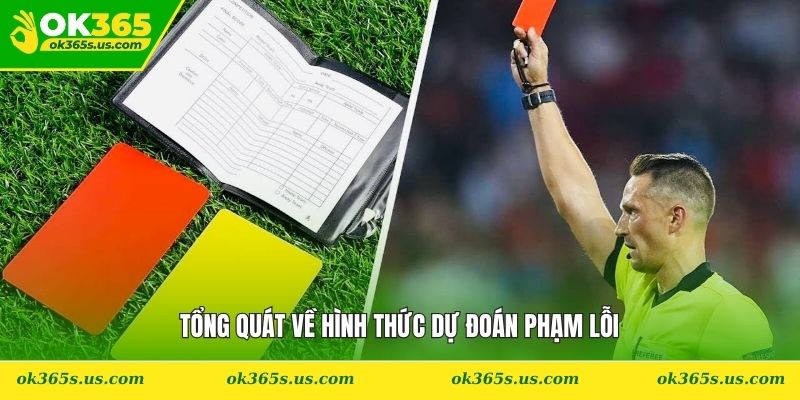 Tổng quát về hình thức dự đoán phạm lỗi