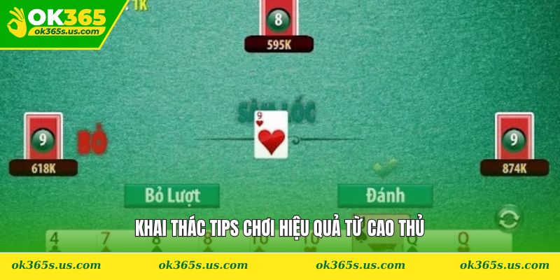 Khai thác tips chơi hiệu quả từ cao thủ